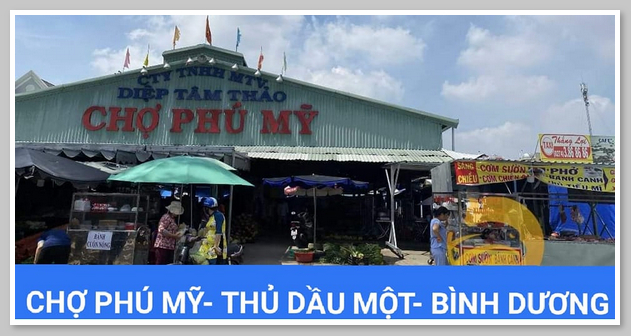 Chợ Phú Mỹ là chợ đầu mối lớn nhất ở Thủ Dầu Một Bình Dương